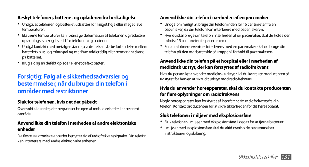 Samsung GT-I9001RWDNEE, GT-I9001HKDNEE, GT-I9001UWDNEE manual Sluk for telefonen, hvis det det påbudt 