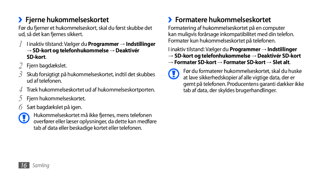 Samsung GT-I9001UWDNEE, GT-I9001HKDNEE, GT-I9001RWDNEE manual ››Fjerne hukommelseskortet, ››Formatere hukommelseskortet 