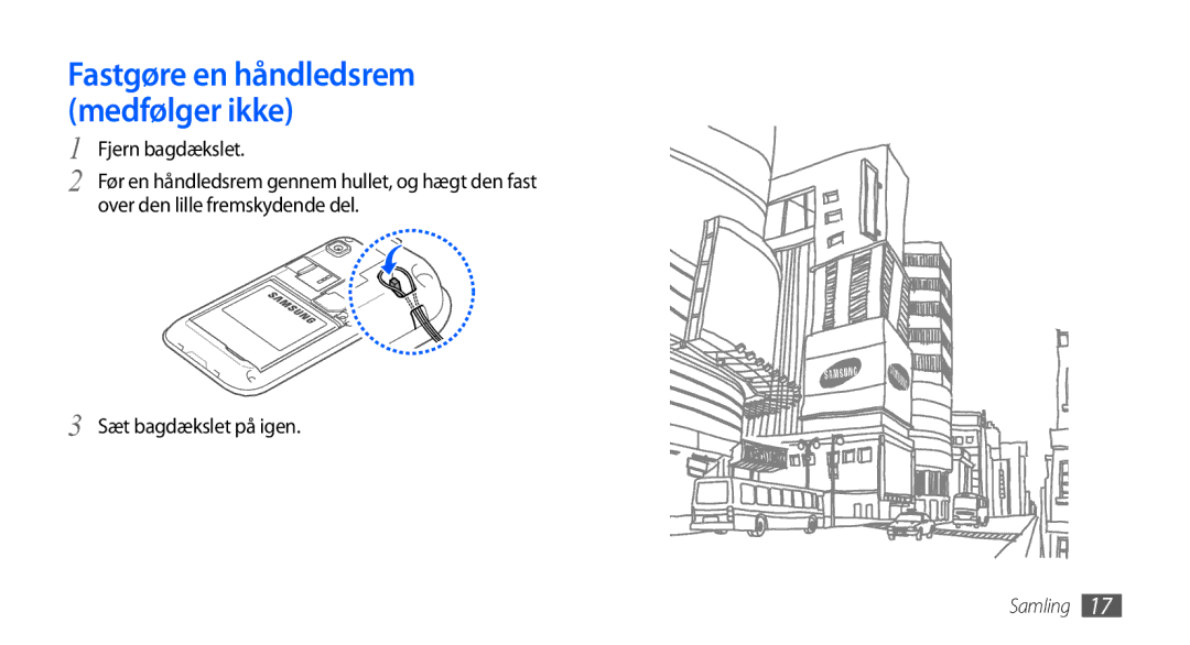 Samsung GT-I9001RWDNEE, GT-I9001HKDNEE, GT-I9001UWDNEE manual Fastgøre en håndledsrem medfølger ikke 