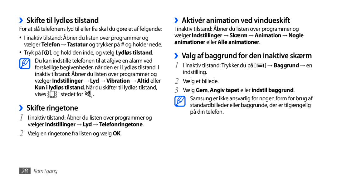 Samsung GT-I9001UWDNEE manual ››Skifte til lydløs tilstand, ››Skifte ringetone, ››Aktivér animation ved vindueskift 