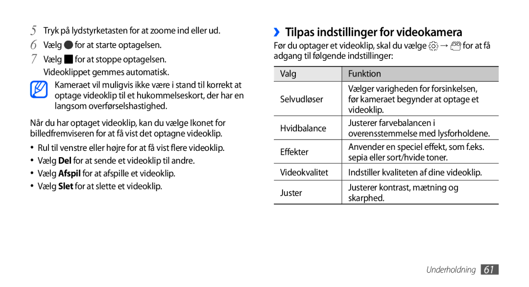 Samsung GT-I9001UWDNEE ››Tilpas indstillinger for videokamera, Adgang til følgende indstillinger Valg Funktion, Juster 