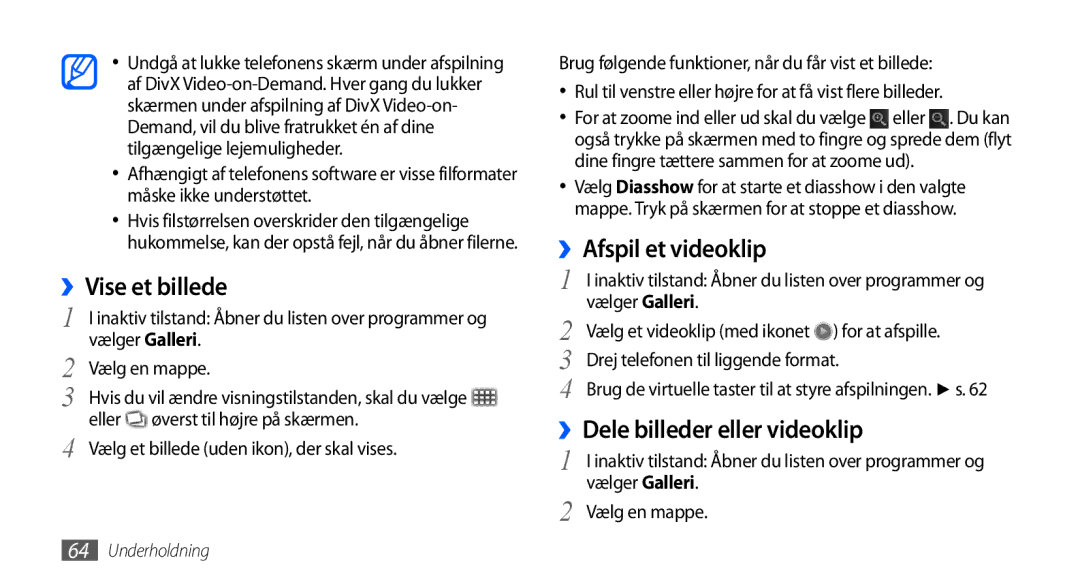 Samsung GT-I9001UWDNEE, GT-I9001HKDNEE manual ››Vise et billede, ››Afspil et videoklip, ››Dele billeder eller videoklip 