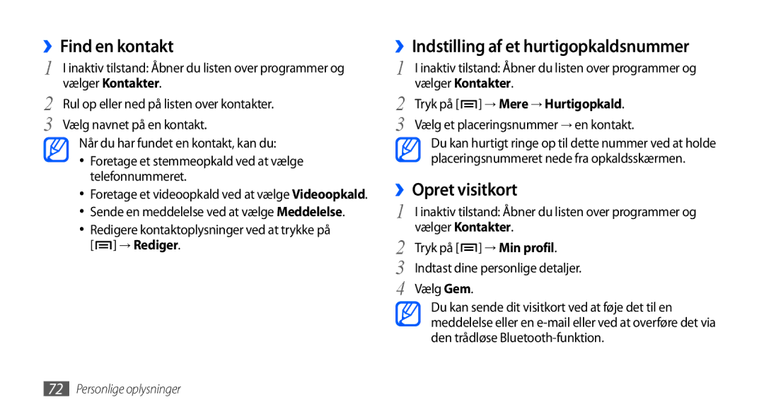 Samsung GT-I9001HKDNEE, GT-I9001UWDNEE manual ››Find en kontakt, ››Indstilling af et hurtigopkaldsnummer, ››Opret visitkort 