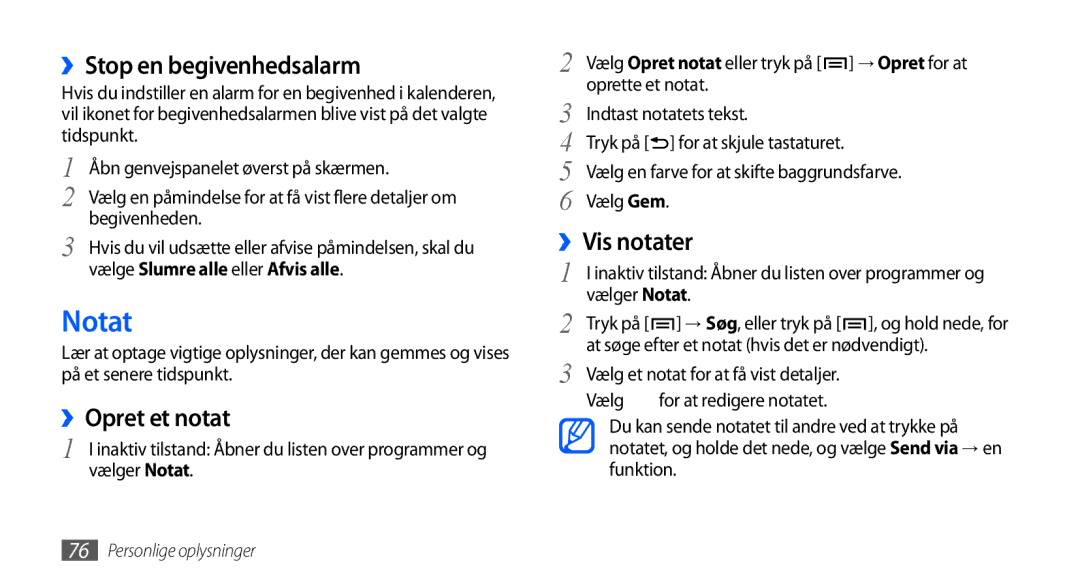 Samsung GT-I9001UWDNEE, GT-I9001HKDNEE, GT-I9001RWDNEE Notat, ››Stop en begivenhedsalarm, ››Opret et notat, ››Vis notater 