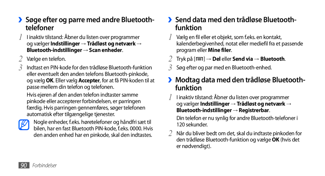 Samsung GT-I9001HKDNEE, GT-I9001UWDNEE, GT-I9001RWDNEE manual ››Søge efter og parre med andre Bluetooth- telefoner 