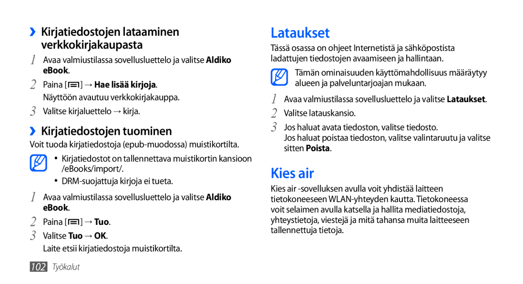 Samsung GT-I9001HKDNEE Lataukset, Kies air, ››Kirjatiedostojen lataaminen Verkkokirjakaupasta, ››Kirjatiedostojen tuominen 