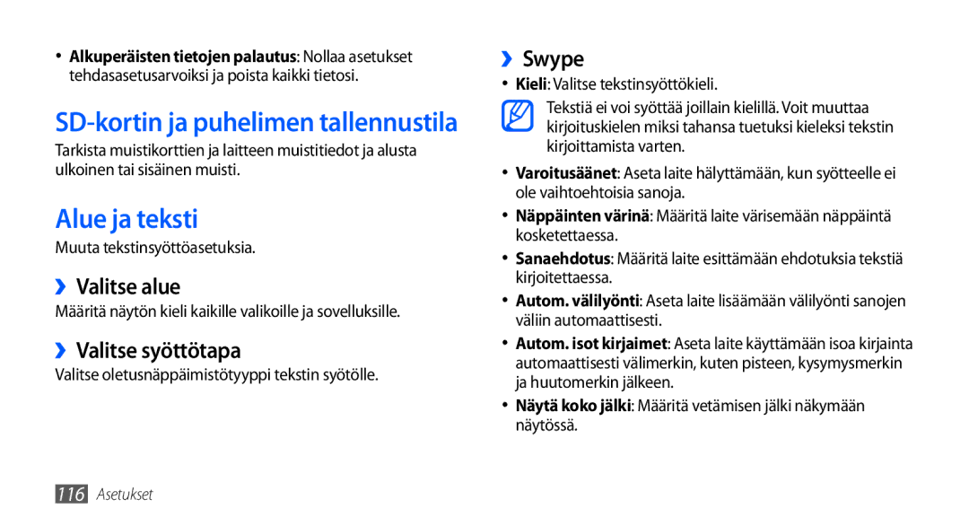 Samsung GT-I9001RWDNEE, GT-I9001HKDNEE, GT-I9001UWDNEE manual Alue ja teksti, ››Valitse alue, ››Valitse syöttötapa, ››Swype 