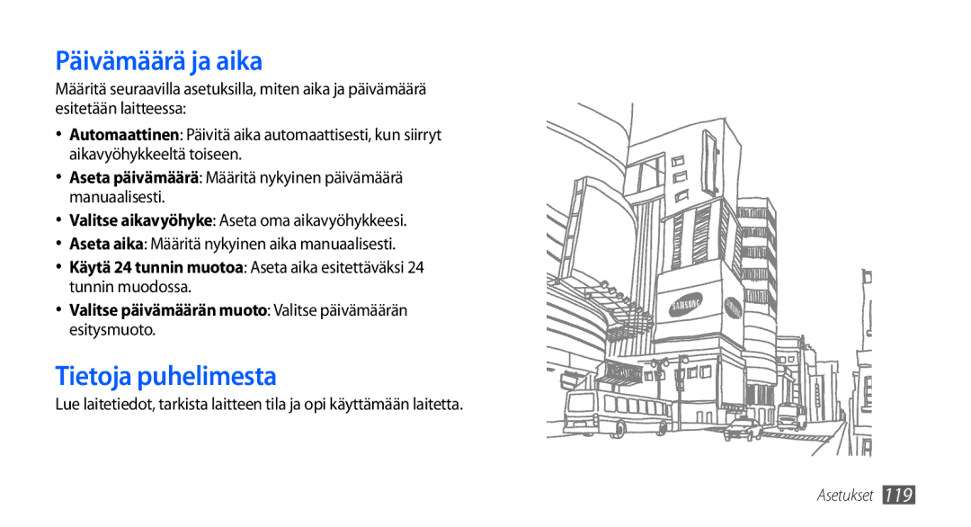 Samsung GT-I9001RWDNEE, GT-I9001HKDNEE, GT-I9001UWDNEE manual Päivämäärä ja aika, Tietoja puhelimesta 