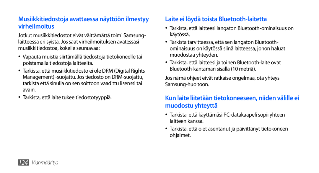 Samsung GT-I9001UWDNEE manual Laite ei löydä toista Bluetooth-laitetta, Tarkista, että laite tukee tiedostotyyppiä 