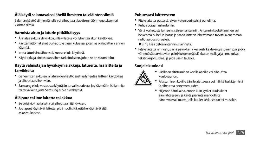 Samsung GT-I9001HKDNEE, GT-I9001UWDNEE, GT-I9001RWDNEE manual Varmista akun ja laturin pitkäikäisyys 