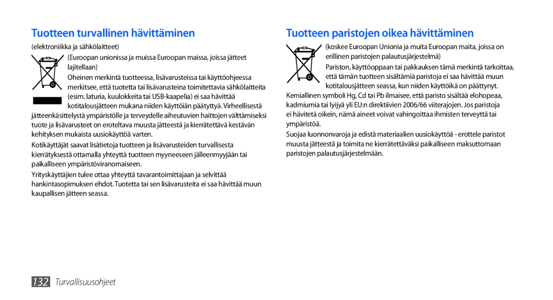 Samsung GT-I9001HKDNEE, GT-I9001UWDNEE, GT-I9001RWDNEE manual Tuotteen turvallinen hävittäminen 