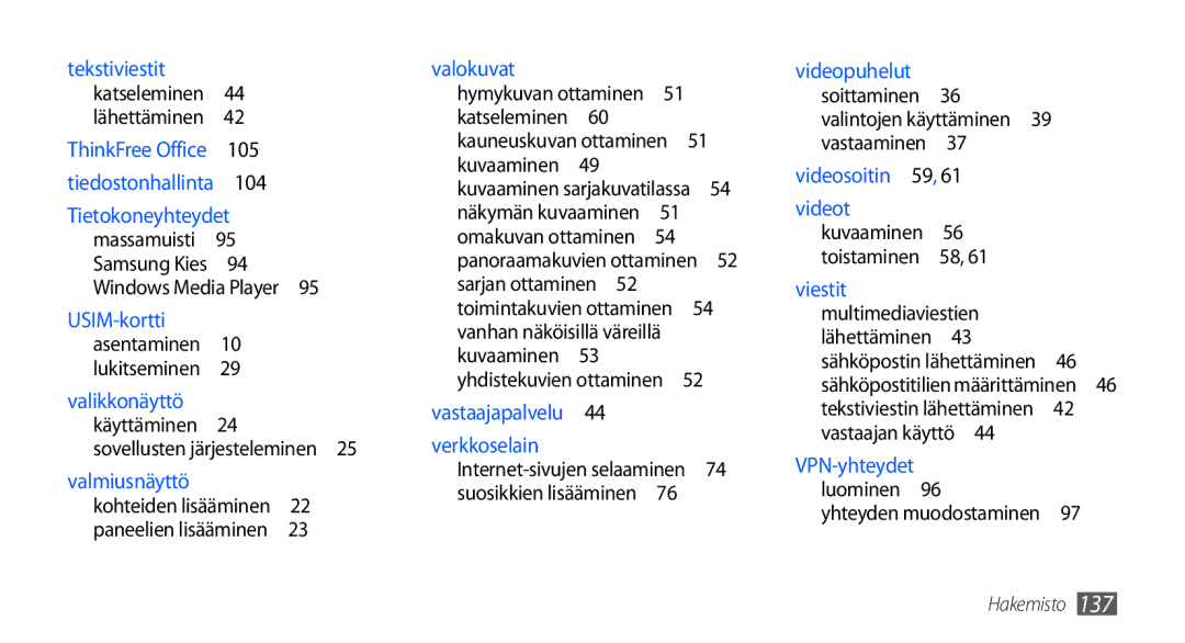 Samsung GT-I9001RWDNEE, GT-I9001HKDNEE, GT-I9001UWDNEE manual 105, Multimediaviestien, Vastaajan käyttö  