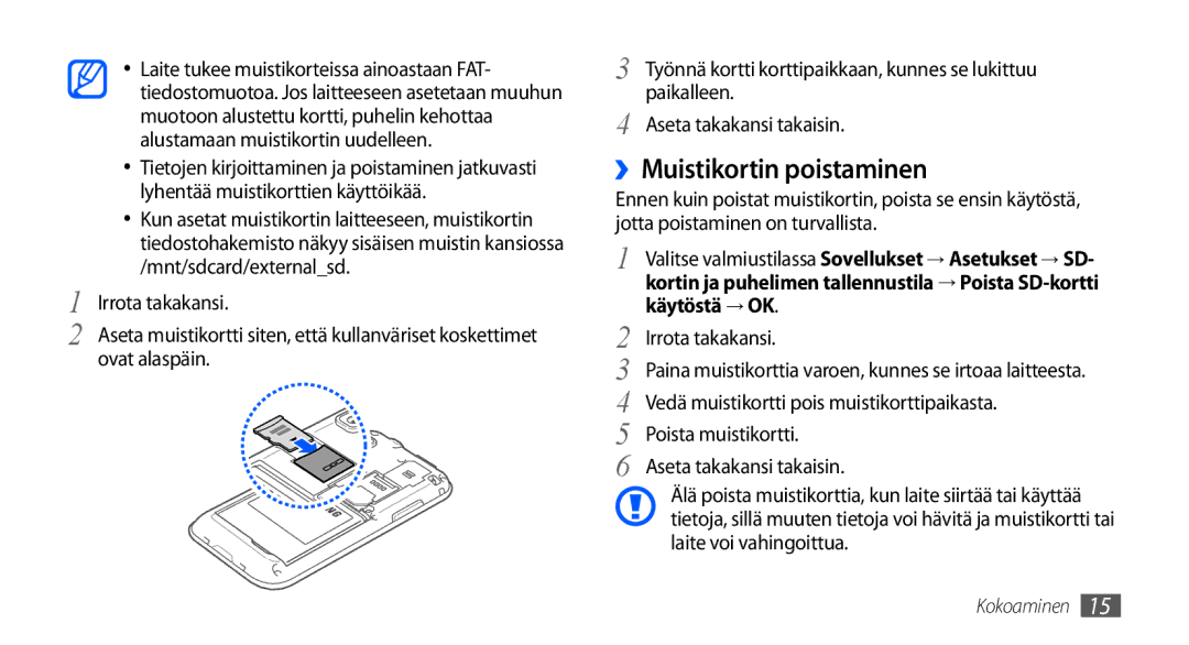 Samsung GT-I9001HKDNEE, GT-I9001UWDNEE, GT-I9001RWDNEE manual ››Muistikortin poistaminen 