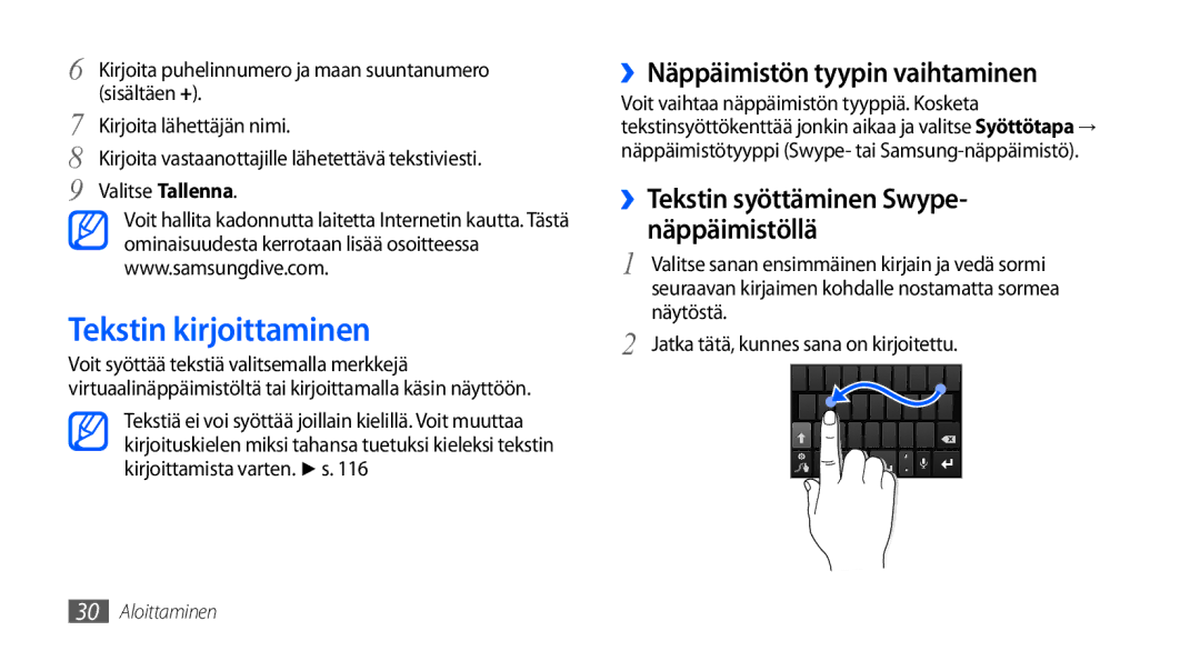 Samsung GT-I9001HKDNEE, GT-I9001UWDNEE, GT-I9001RWDNEE Tekstin kirjoittaminen, ››Näppäimistön tyypin vaihtaminen, Näytöstä 