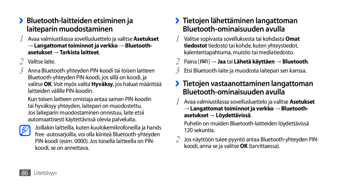 Samsung GT-I9001RWDNEE, GT-I9001HKDNEE, GT-I9001UWDNEE manual ››Tietojen vastaanottaminen langattoman, Valitse laite 