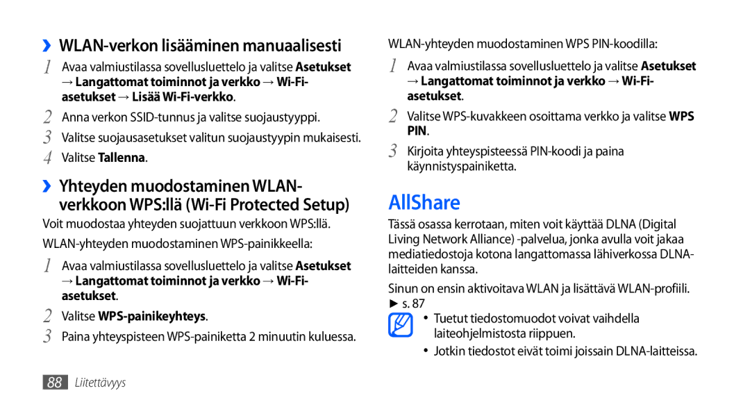 Samsung GT-I9001UWDNEE, GT-I9001HKDNEE, GT-I9001RWDNEE manual AllShare, ››WLAN-verkon lisääminen manuaalisesti 