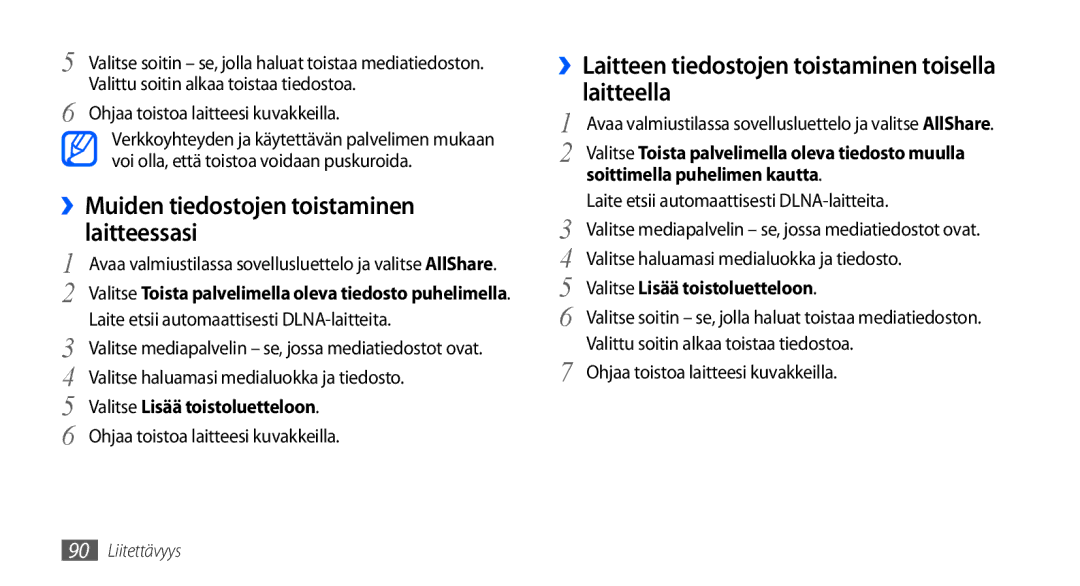 Samsung GT-I9001HKDNEE, GT-I9001UWDNEE manual ››Muiden tiedostojen toistaminen laitteessasi, Soittimella puhelimen kautta 