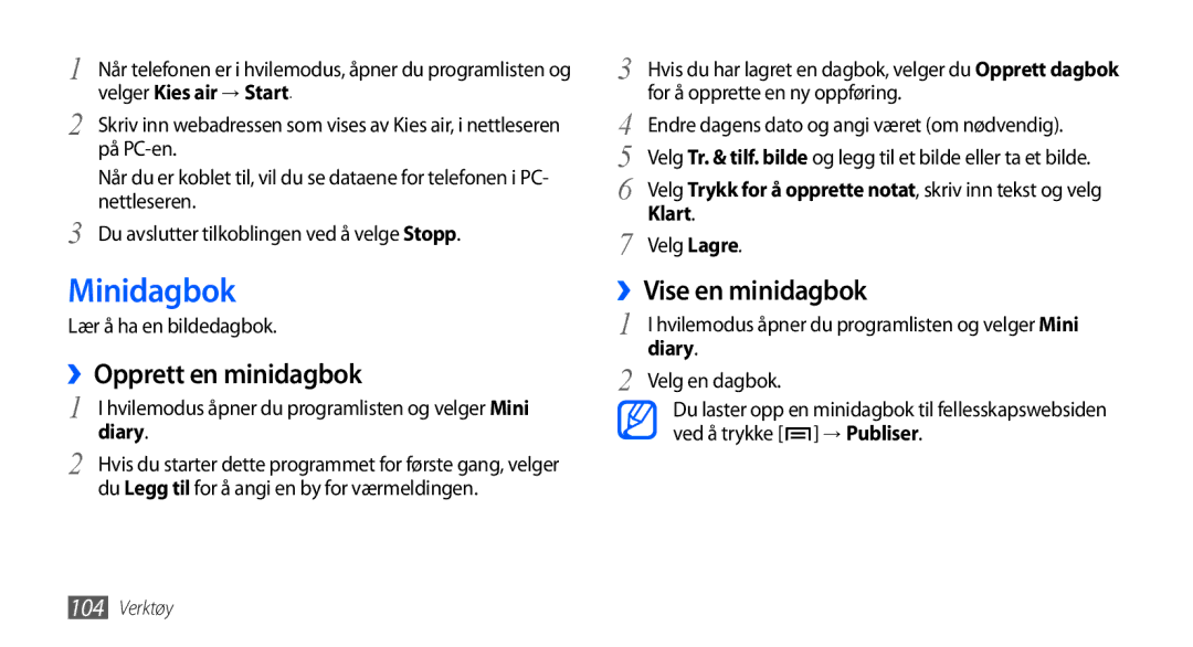 Samsung GT-I9001RWDNEE, GT-I9001HKDNEE manual Minidagbok, ››Opprett en minidagbok, ››Vise en minidagbok, Diary, Klart 