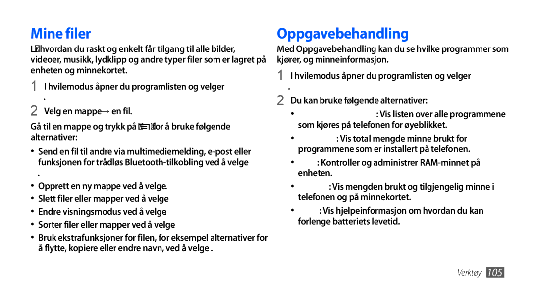 Samsung GT-I9001HKDNEE, GT-I9001UWDNEE, GT-I9001RWDNEE manual Mine filer, Oppgavebehandling, Filer 