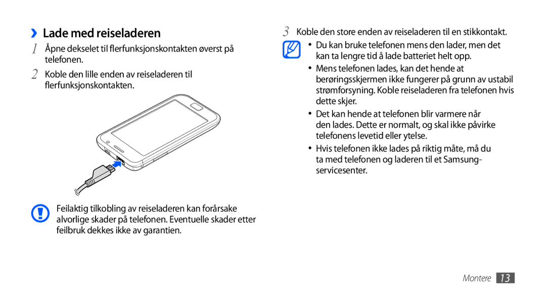 Samsung GT-I9001UWDNEE, GT-I9001HKDNEE, GT-I9001RWDNEE manual ››Lade med reiseladeren 