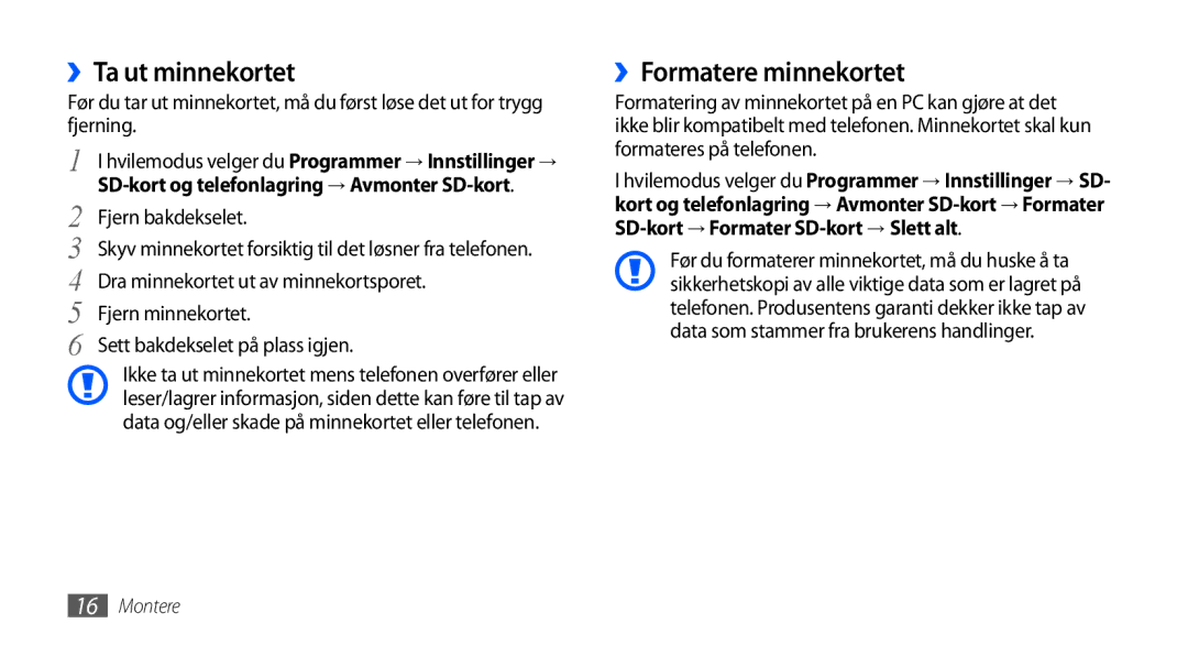 Samsung GT-I9001UWDNEE, GT-I9001HKDNEE, GT-I9001RWDNEE manual ››Ta ut minnekortet, ››Formatere minnekortet 