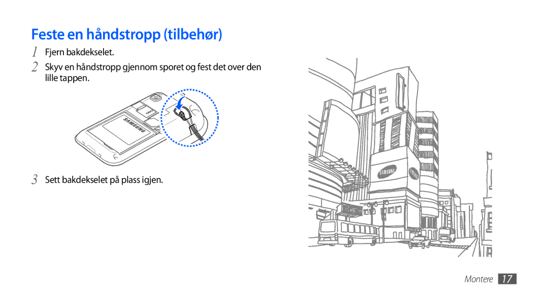 Samsung GT-I9001RWDNEE, GT-I9001HKDNEE, GT-I9001UWDNEE manual Feste en håndstropp tilbehør 