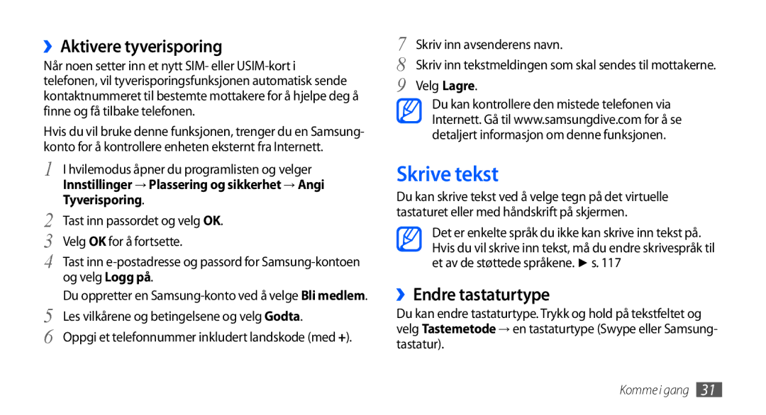 Samsung GT-I9001UWDNEE, GT-I9001HKDNEE manual Skrive tekst, ››Aktivere tyverisporing, ››Endre tastaturtype, Tyverisporing 