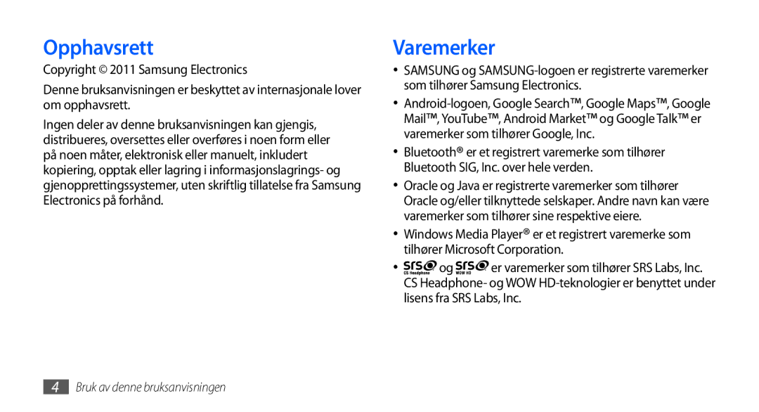 Samsung GT-I9001UWDNEE, GT-I9001HKDNEE, GT-I9001RWDNEE manual Opphavsrett, Varemerker 