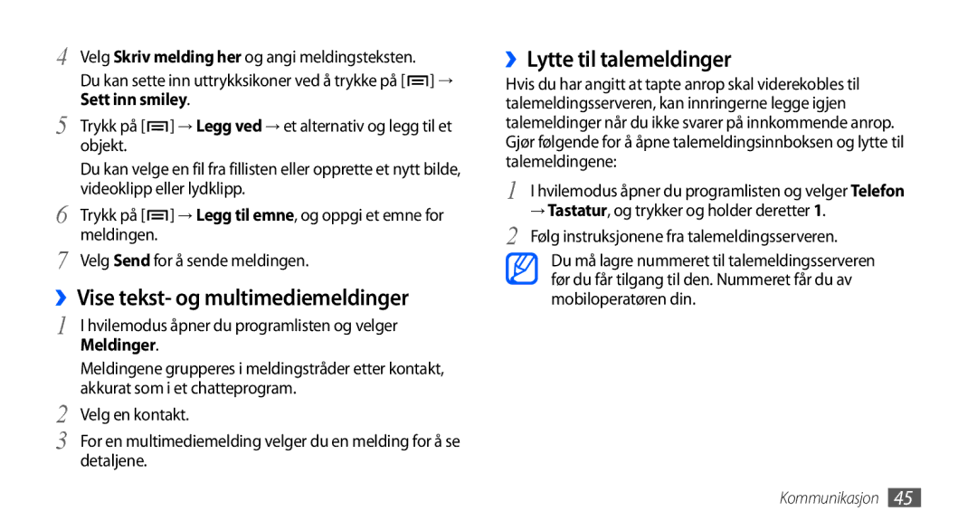 Samsung GT-I9001HKDNEE, GT-I9001UWDNEE manual ››Lytte til talemeldinger, ››Vise tekst- og multimediemeldinger, Meldinger 