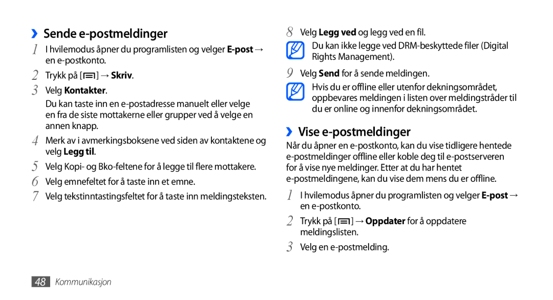 Samsung GT-I9001HKDNEE manual En e-postkonto, Trykk på → Skriv, Annen knapp, Velg emnefeltet for å taste inn et emne 