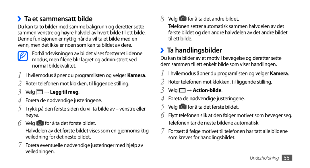 Samsung GT-I9001UWDNEE, GT-I9001HKDNEE manual ››Ta et sammensatt bilde, ››Ta handlingsbilder, → Legg til meg, → Action-bilde 