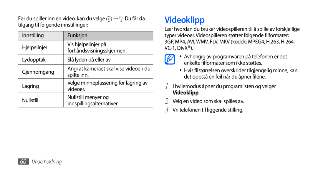 Samsung GT-I9001HKDNEE, GT-I9001UWDNEE, GT-I9001RWDNEE manual Videoklipp, Spilte inn, Videoer 