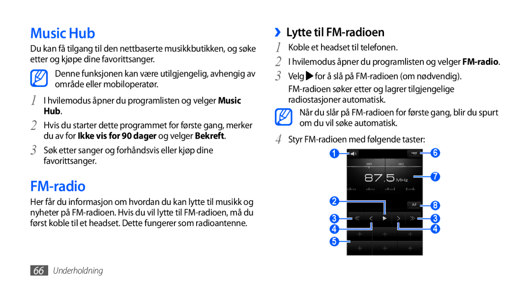 Samsung GT-I9001HKDNEE, GT-I9001UWDNEE, GT-I9001RWDNEE manual Music Hub, ››Lytte til FM-radioen 