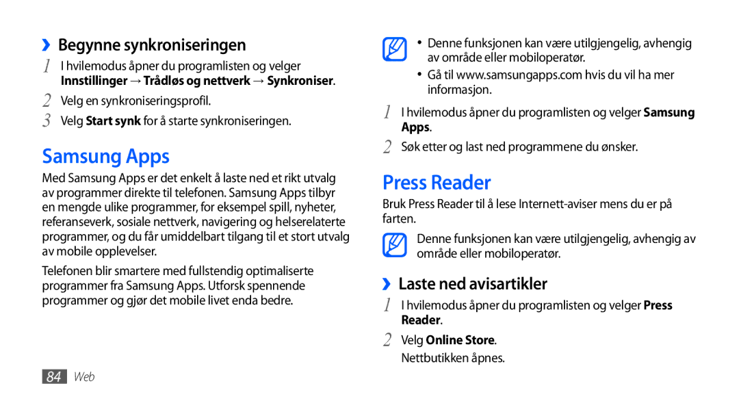 Samsung GT-I9001HKDNEE, GT-I9001UWDNEE Samsung Apps, Press Reader, ››Begynne synkroniseringen, ››Laste ned avisartikler 