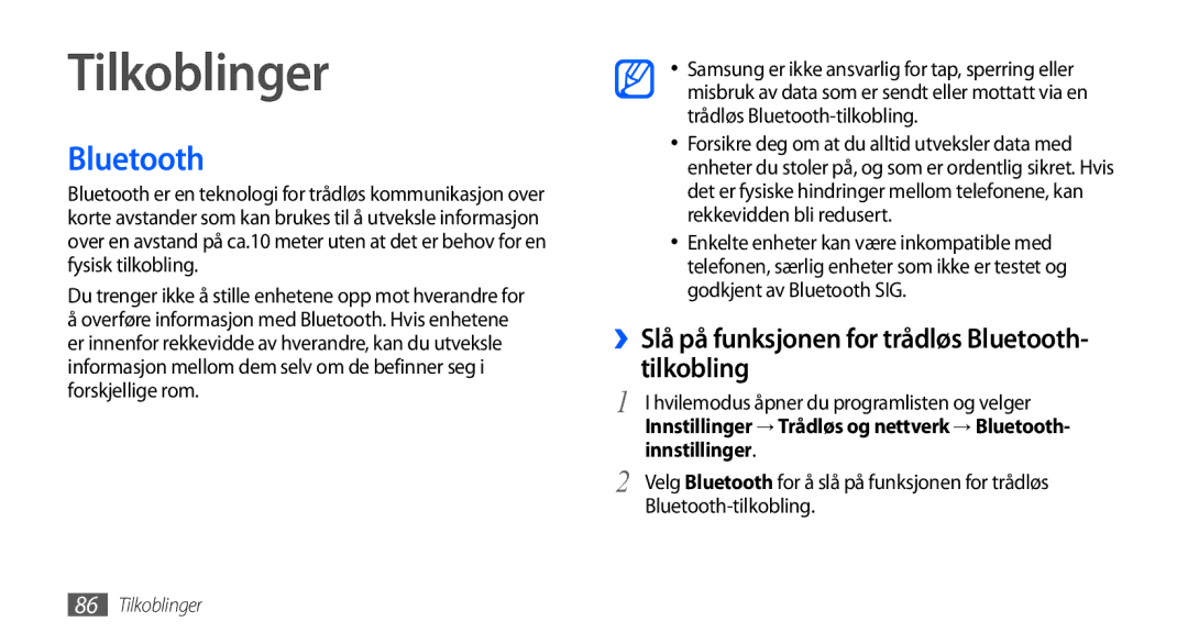 Samsung GT-I9001RWDNEE manual Tilkoblinger, ››Slå på funksjonen for trådløs Bluetooth- tilkobling, Innstillinger 