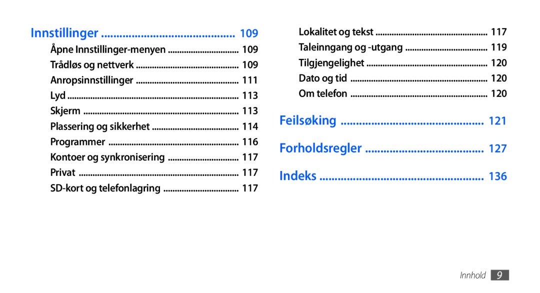 Samsung GT-I9001HKDNEE, GT-I9001UWDNEE, GT-I9001RWDNEE manual 109, 121, 127, 136 