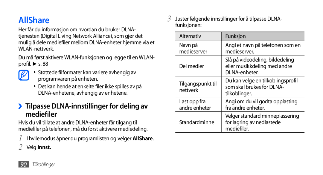 Samsung GT-I9001HKDNEE, GT-I9001UWDNEE manual AllShare, Mediefiler, ››Tilpasse DLNA-innstillinger for deling av, Velg Innst 