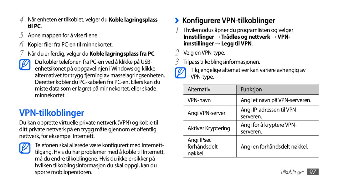 Samsung GT-I9001UWDNEE manual ››Konfigurere VPN-tilkoblinger, Til PC, Innstillinger → Trådløs og nettverk → VPN 