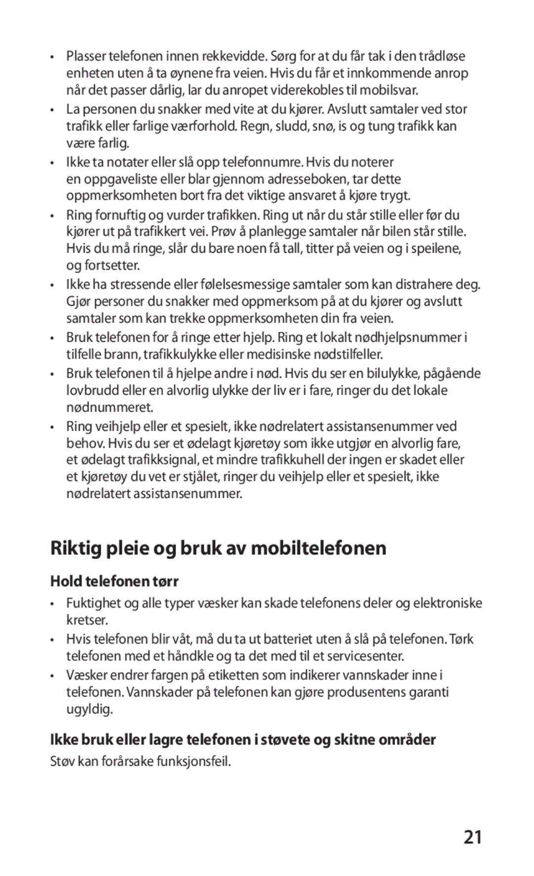 Samsung GT-I9001HKDNEE manual Riktig pleie og bruk av mobiltelefonen, Hold telefonen tørr 