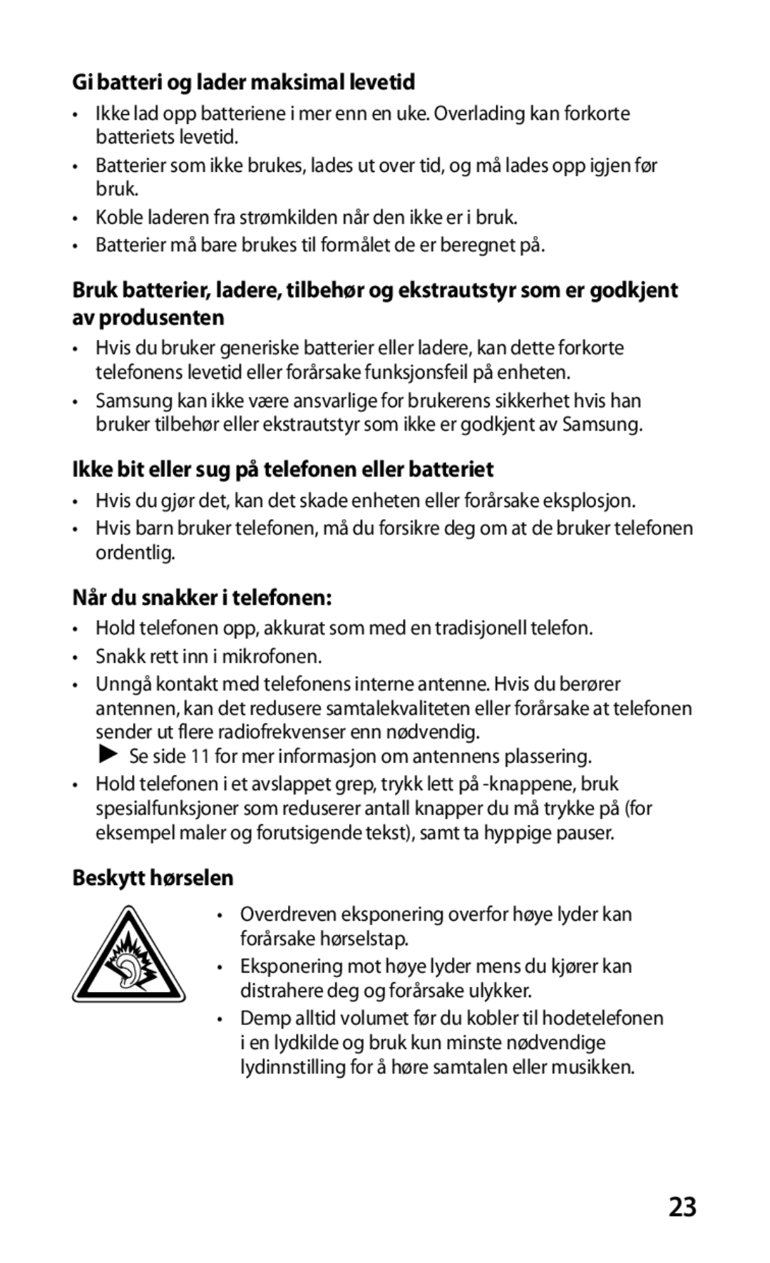 Samsung GT-I9001HKDNEE manual Gi batteri og lader maksimal levetid, Ikke bit eller sug på telefonen eller batteriet 