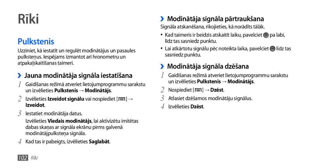 Samsung GT-I9001HKDSEB manual Rīki, Pulkstenis, ››Modinātāja signāla pārtraukšana, ››Modinātāja signāla dzēšana 