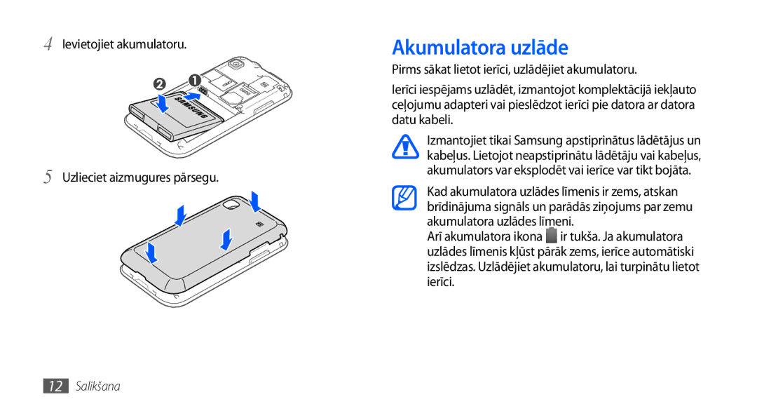 Samsung GT-I9001HKDSEB manual Akumulatora uzlāde, Ievietojiet akumulatoru Uzlieciet aizmugures pārsegu 