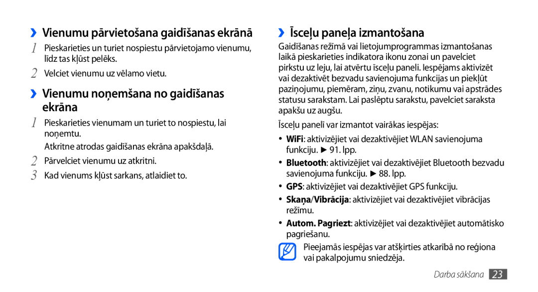 Samsung GT-I9001HKDSEB manual Ekrāna, ››Īsceļu paneļa izmantošana, ››Vienumu noņemšana no gaidīšanas 