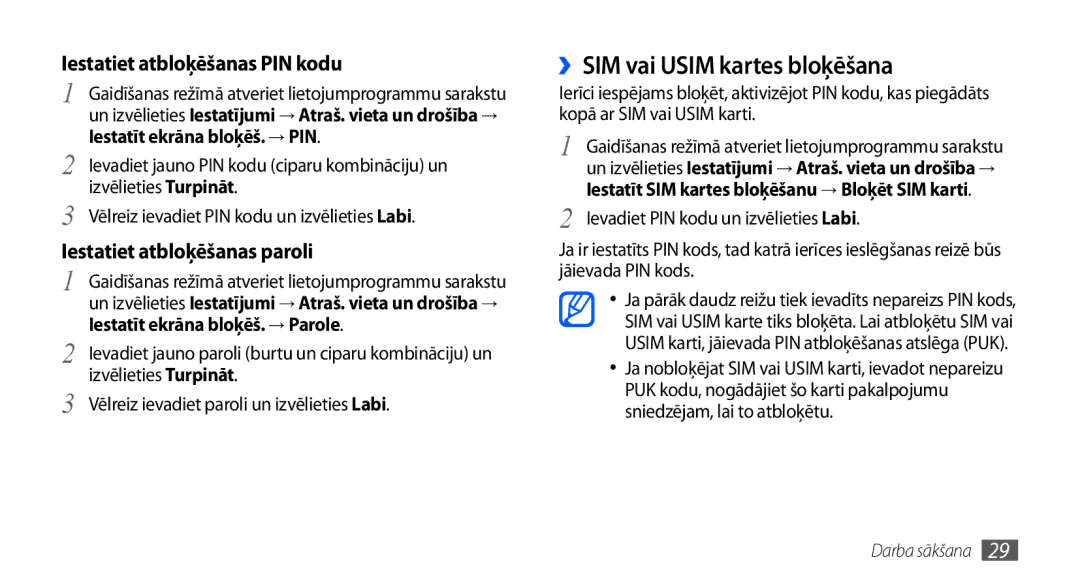 Samsung GT-I9001HKDSEB ››SIM vai Usim kartes bloķēšana, Iestatiet atbloķēšanas PIN kodu, Iestatiet atbloķēšanas paroli 