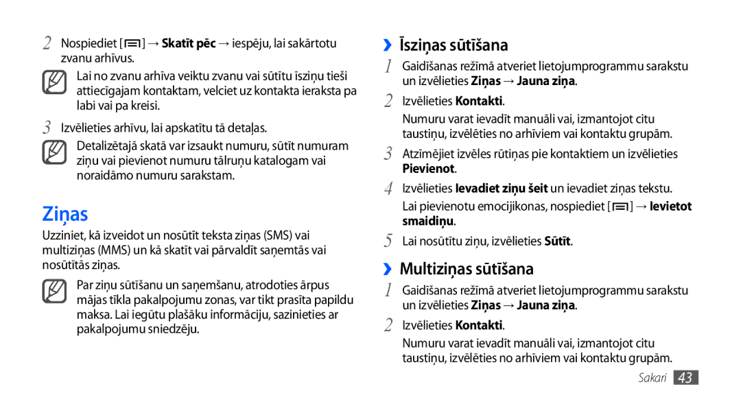 Samsung GT-I9001HKDSEB manual Ziņas, ››Multiziņas sūtīšana, Pievienot, Smaidiņu 