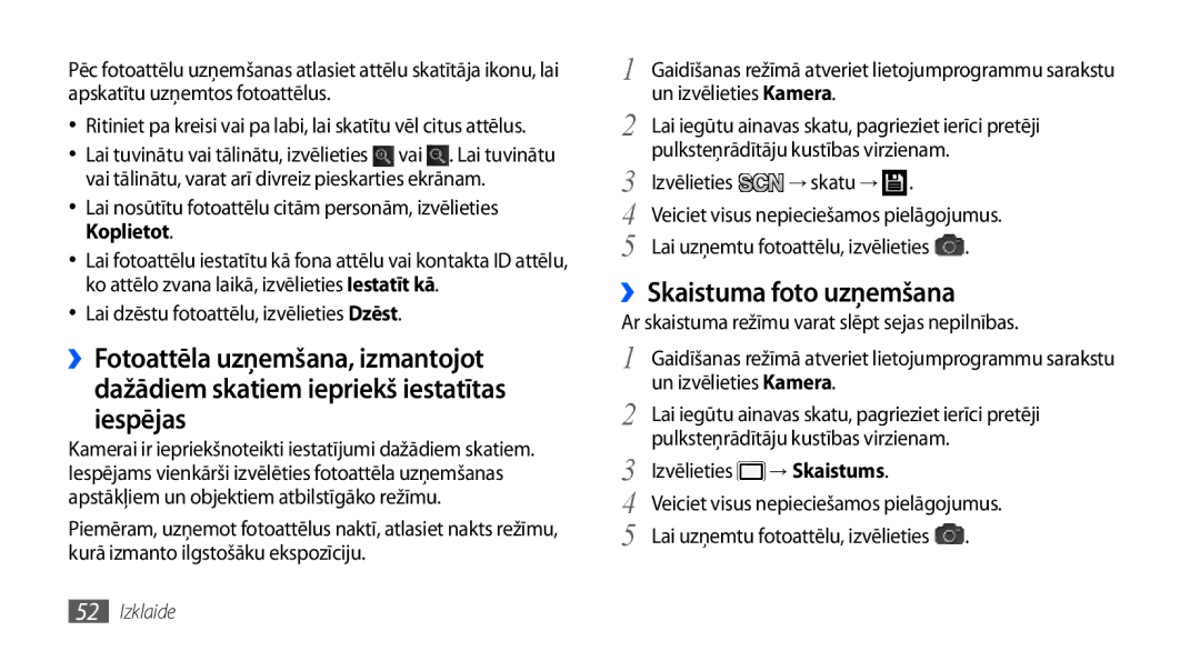 Samsung GT-I9001HKDSEB manual ››Skaistuma foto uzņemšana, Lai dzēstu fotoattēlu, izvēlieties Dzēst, Un izvēlieties Kamera 