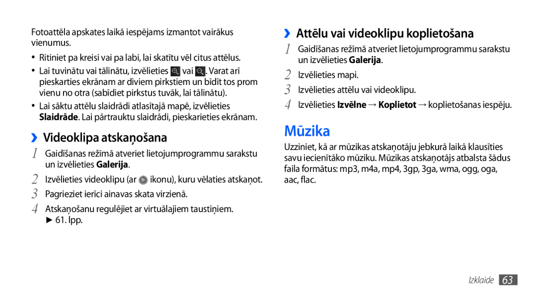 Samsung GT-I9001HKDSEB manual Mūzika, ››Videoklipa atskaņošana, ››Attēlu vai videoklipu koplietošana 