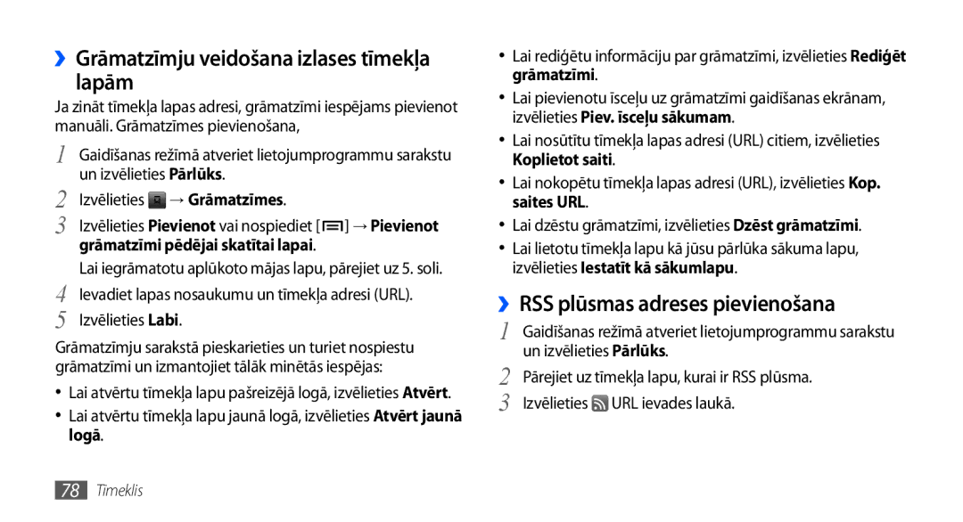 Samsung GT-I9001HKDSEB manual ››Grāmatzīmju veidošana izlases tīmekļa lapām, ››RSS plūsmas adreses pievienošana 