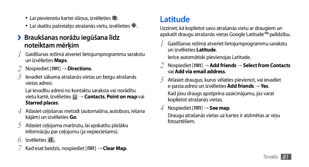 Samsung GT-I9001HKDSEB manual Latitude, ››Braukšanas norāžu iegūšana līdz noteiktam mērķim 