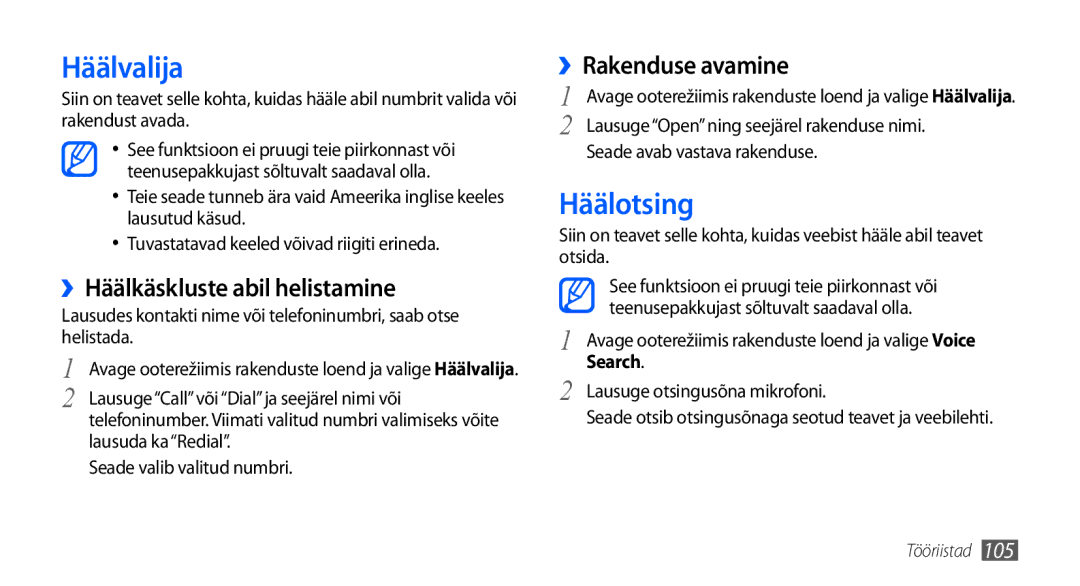 Samsung GT-I9001HKDSEB manual Häälvalija, Häälotsing, ››Häälkäskluste abil helistamine, ››Rakenduse avamine 